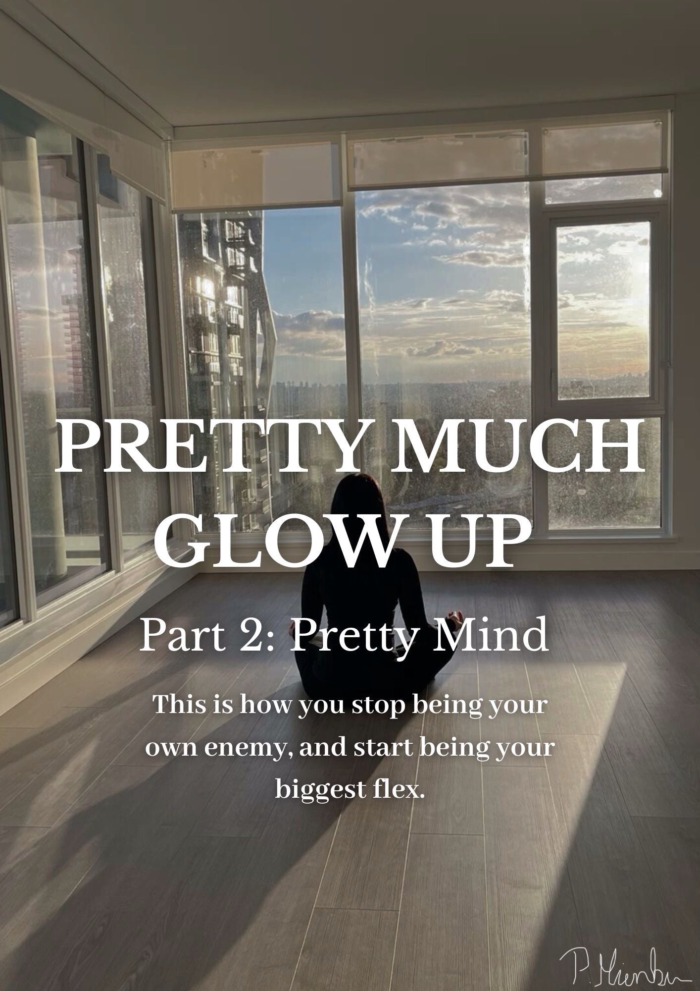 Pretty Much Glow Up β Part 2: Pretty Mind π¬π§π©πͺπ«π·(also digital available)