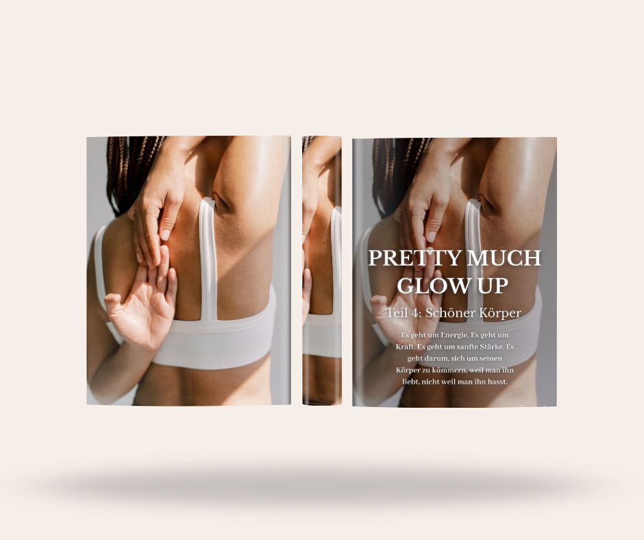 Pretty Much Glow Up – Part 4: Pretty Body 🇬🇧🇩🇪🇫🇷(also digital available)