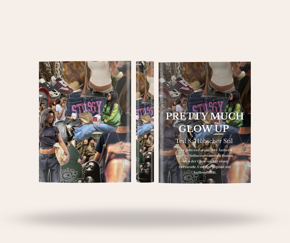 Pretty Much Glow Up – Part 8: Pretty Style 🇬🇧🇩🇪🇫🇷(also digital available)