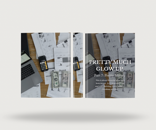 Pretty Much Glow Up – Part 7: Pretty Money 🇬🇧🇩🇪🇫🇷(also digital available)