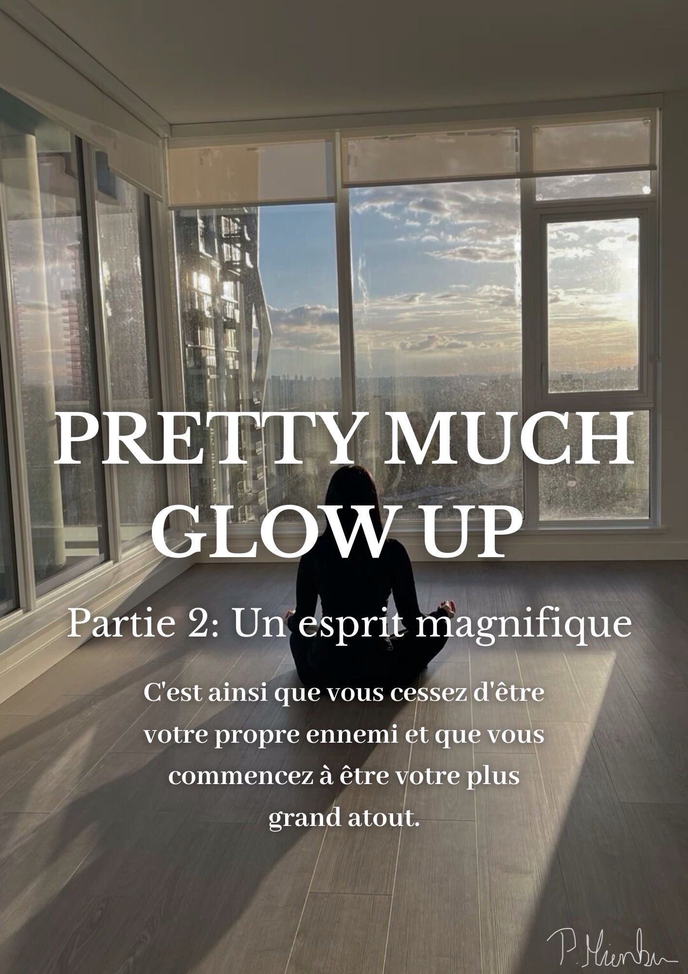 Pretty Much Glow Up – Part 2: Pretty Mind 🇬🇧🇩🇪🇫🇷(also digital available)